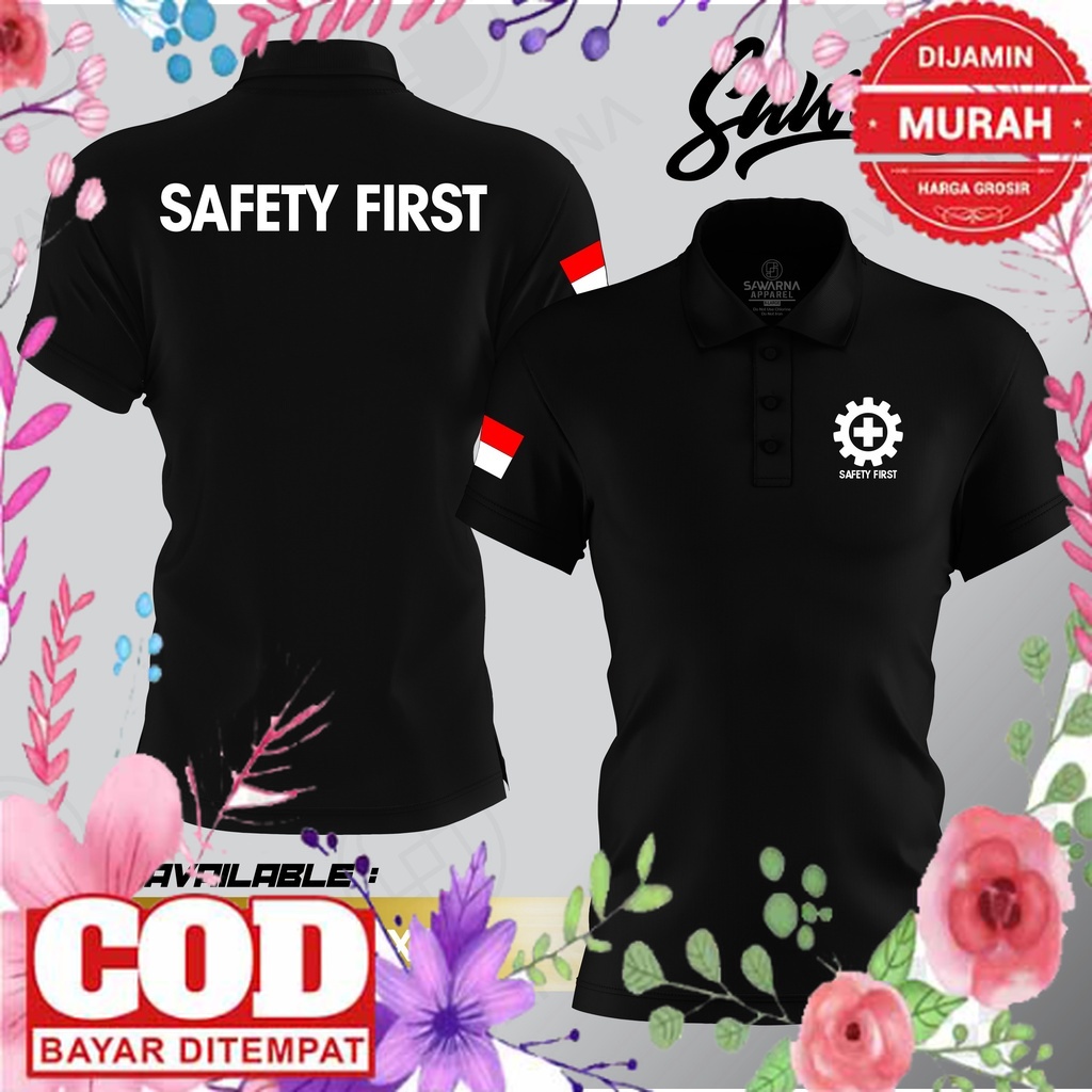 CUSTOM DESAIN BAJU KAOS JAKET MURAH BERKUALITAS /POLOSHIRT KAOS SAFETY FIRST Murah - Poloshirt Safet