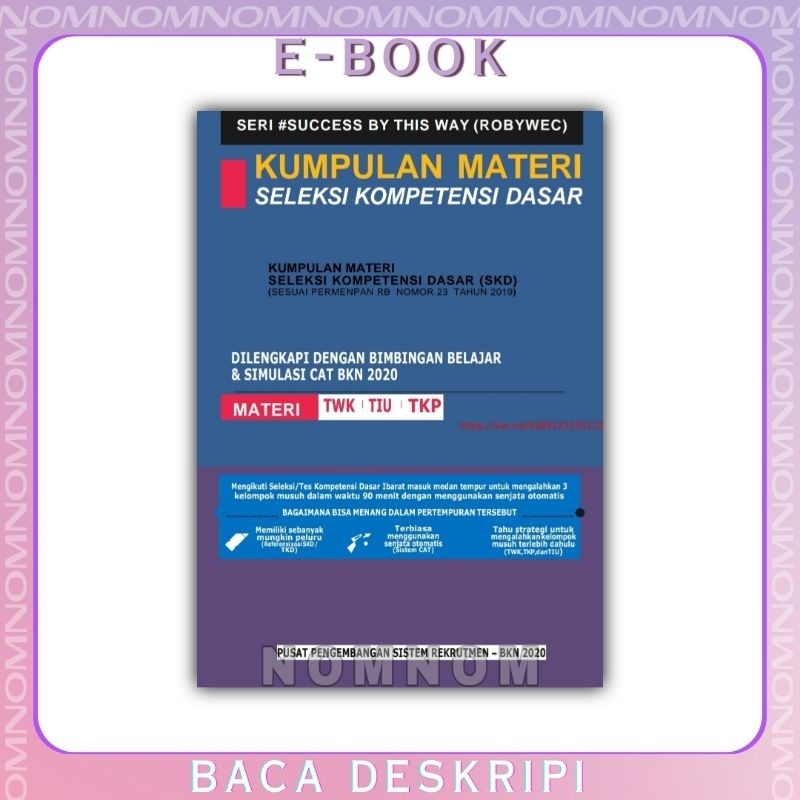 

Kumpulan Materi Seleksi Kompetensi Dasar: Dilengkapi Dengan Bimbingan Belajar dan Simulasi CAT BKN 2020 TKW TIU TKP