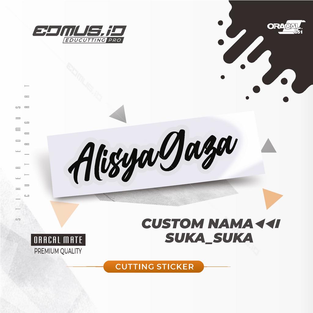 

Sticker Cutting Custom "Nama Sendiri" | Untuk Mobil / Motor / Kaca / Helm / Laptop / Tumbler dll