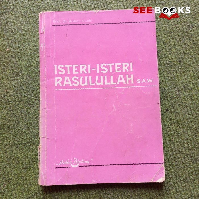 Seebooks - Isteri-Isteri Rasulullah S.A.W by Prof.bintusy syathi