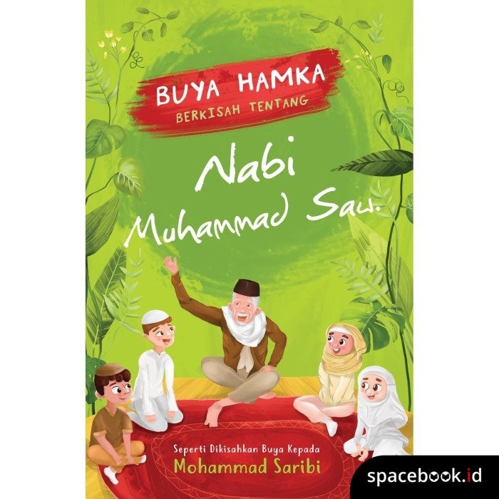 BUYA HAMKA BERKISAH TENTANG NABI MUHAMMAD SAW.