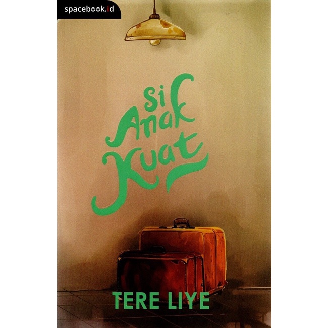 NOVEL: Si Anak Kuat