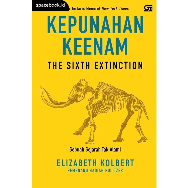 Kepunahan Keenam: Sebuah Sejarah Tak Alami