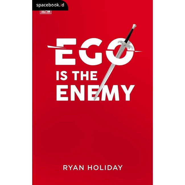 Ego Is The Enemy