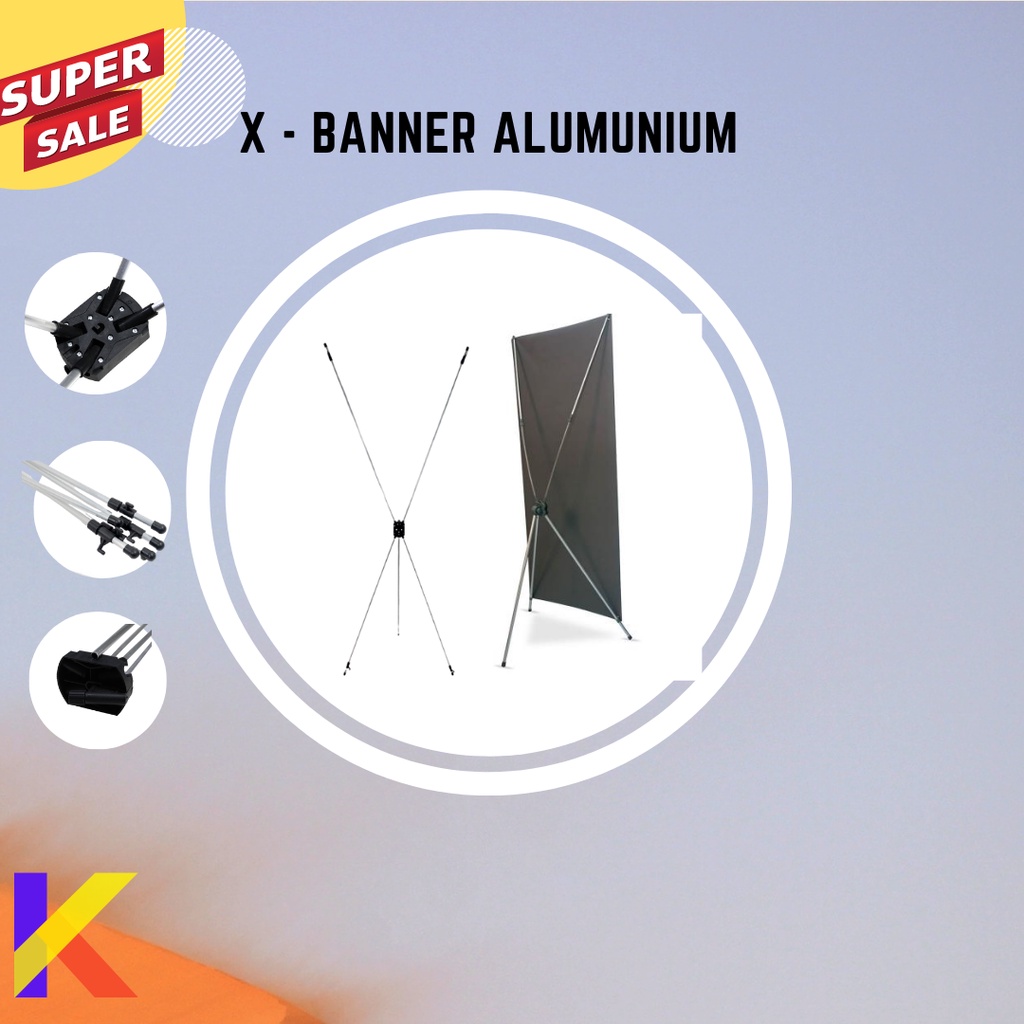 Rangka X BANNER Alumunium | Kaki X Banner