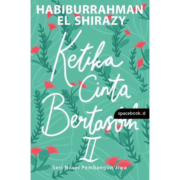 Ketika Cinta Bertasbih 2 Recover - Republika Penerbit - Original