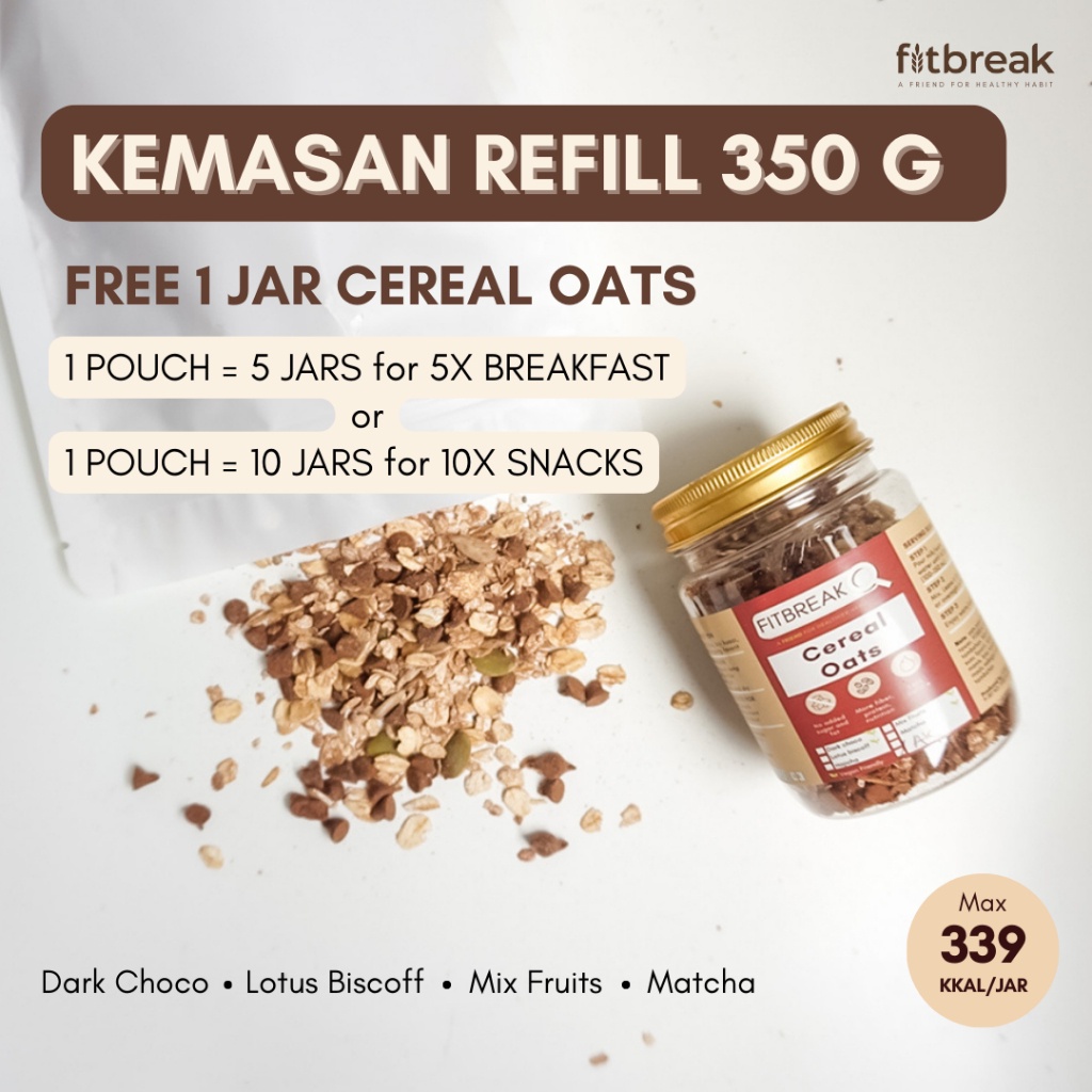 

Fitbreak Bundling Kemasan Refill Free 1 Jar Cereal Oats Pouch 350 G ~ TC777