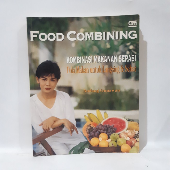 food combining kombinasi makanan serasiby Andang Gunawan #OXL