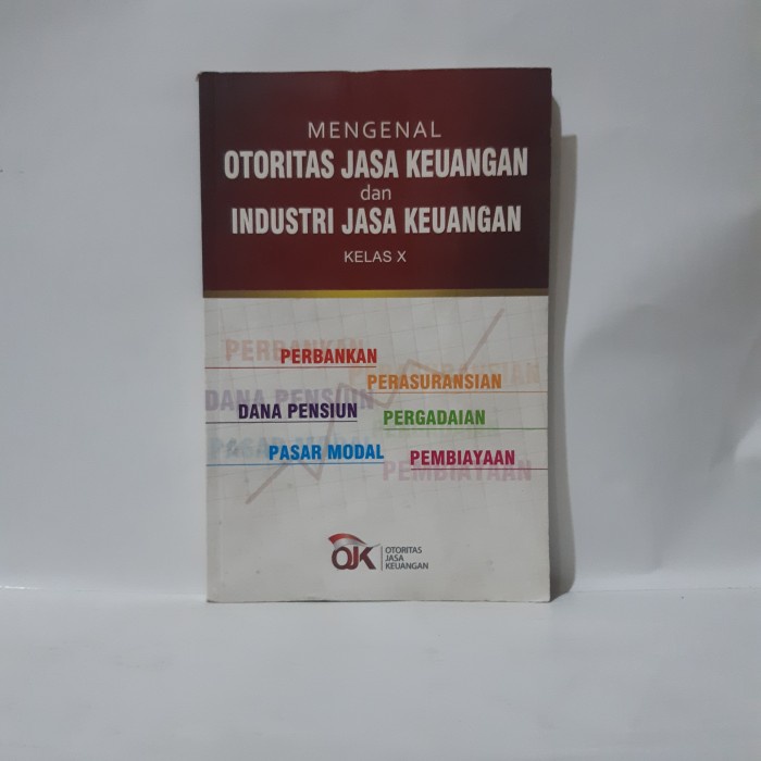 MENGENAL OTORITAS JASA KEUANGAN DAN INDUSTRI JASA KEUANGAN #OXL