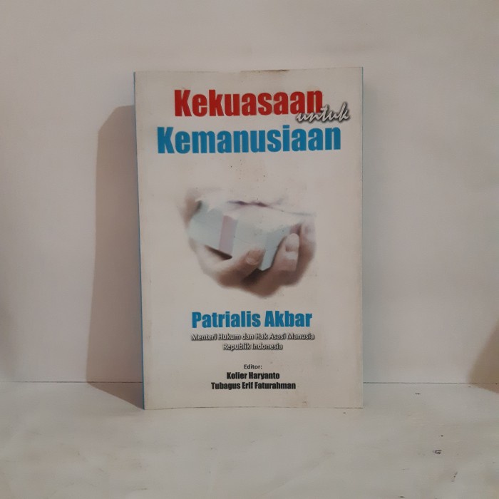 KEKUASAAN UNTUK KEMANUSIAAN BY PATRIALIS AKBAR #OXL