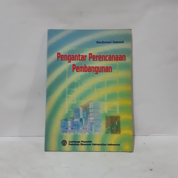 PENGANTAR PERENCANAAN PEMBANGUNAN BY BACHRAWI SANUSI #OXL