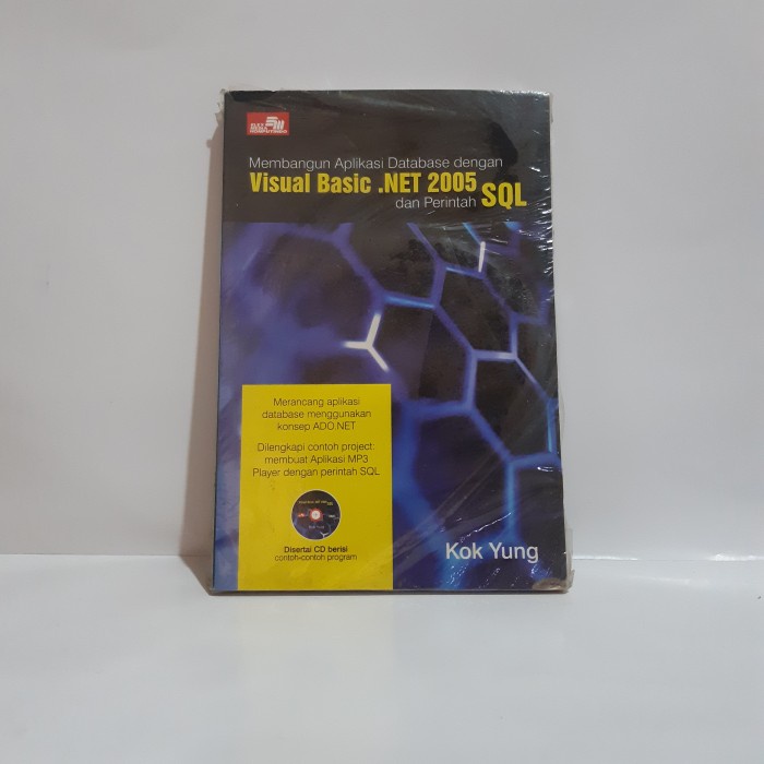 MEMBANGUN APLIKASI DATA DENGAN VISUAL BASIC. NET 2005 DAN PERINTAH SQL #OXL