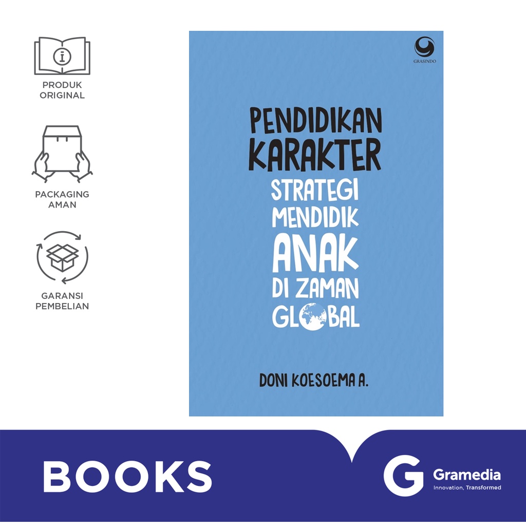 Pendidikan Karakter Strategi Mendidik Anak di Zaman Global Edisi Revisi (Doni Koesoema A.)