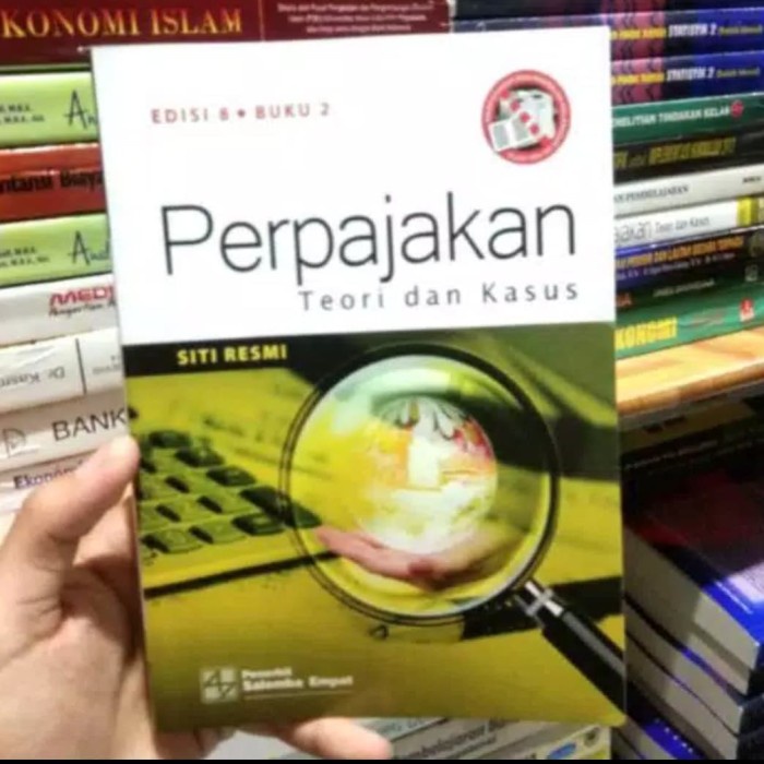 

Perpajakan teori dan kasus edisi 8 buku 2 siti resmi