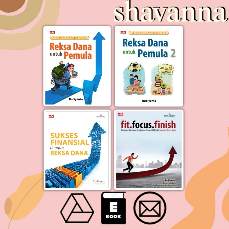 

(Indonesia) Reksadana Untuk Pemula 1 dan 2，Sukses Finansial Dengan Reksadana, Fit. Focus. Finish