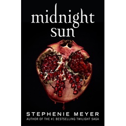 Midnight Sun by Stephenie Meyer