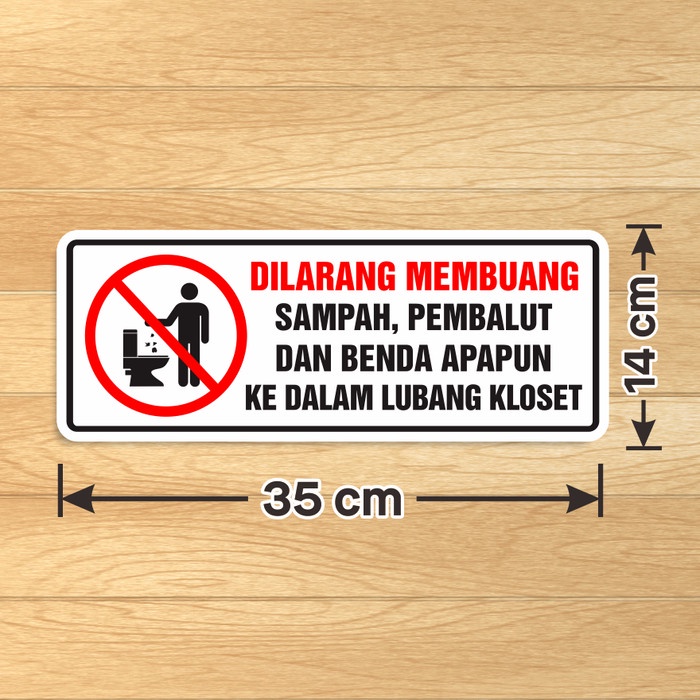 

Label Sticker Vinyl Sign Dilarang membuang sampah pembalut kedalam lubang kloset