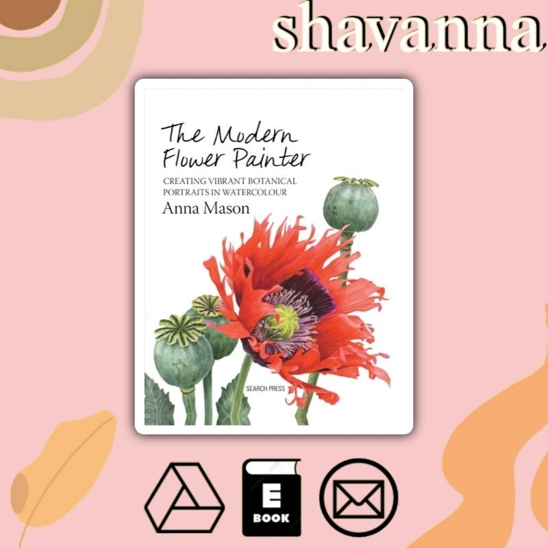 

(Inggris) The Modern Flower Painter - Anna Mason