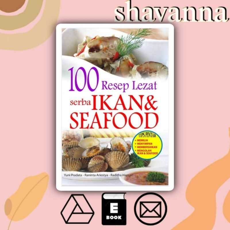 

(Indonesia) 100 Resep Lezat Serba Ikan dan Seafood