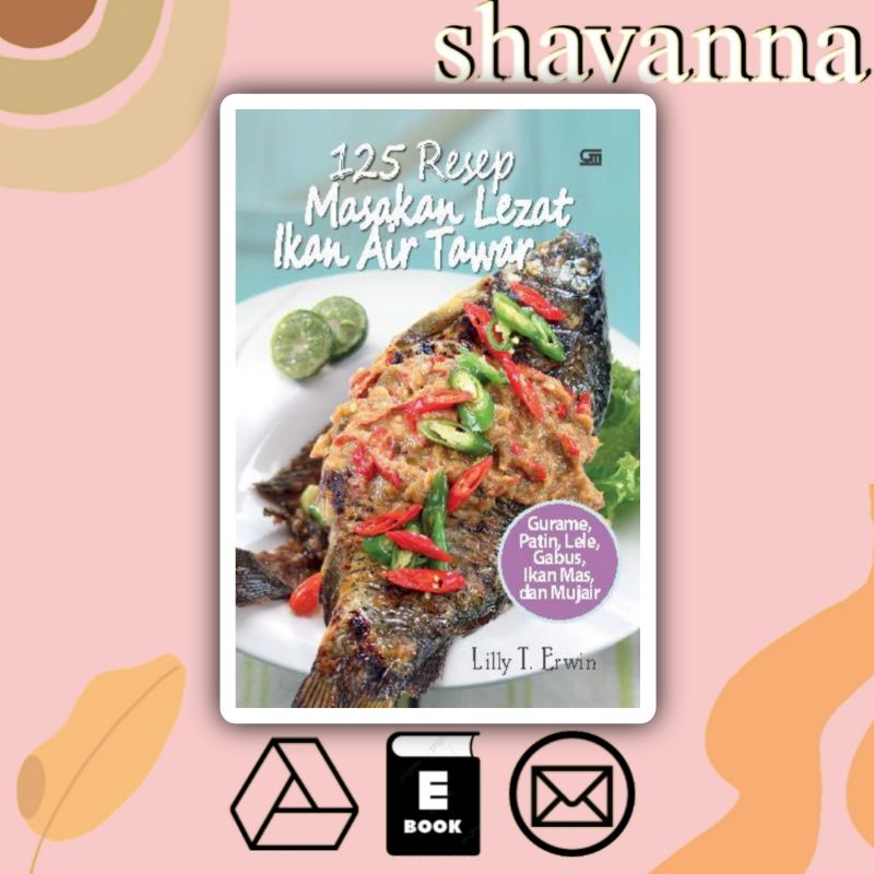 

[Indonesia] 125 Resep Masakan Lezat IkanTawar
