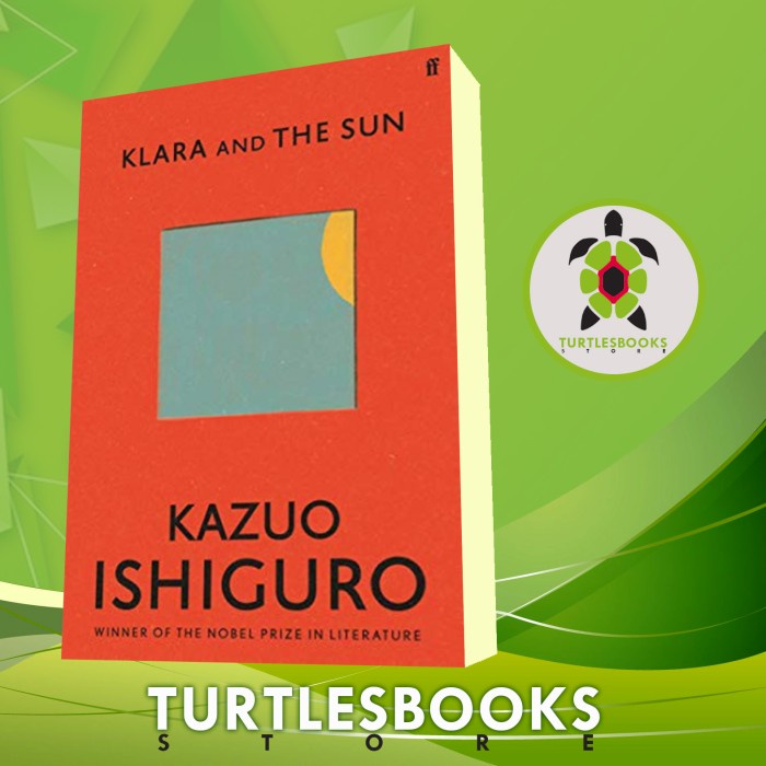 Klara and The Sun Kazuo Ishiguro