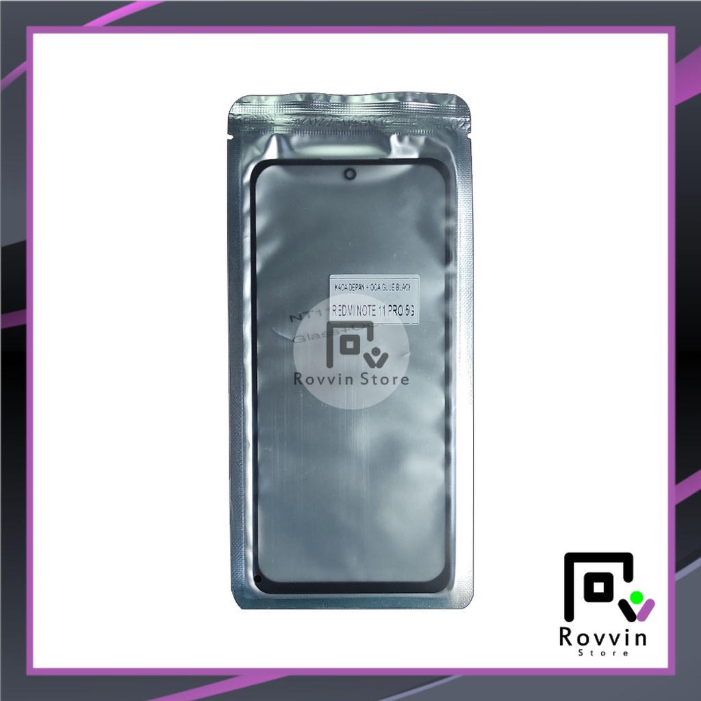 GLASS KACA DEPAN LCD OCA GLUE XIAOMI REDMI NOTE 11 PRO 5G NYL6113Q10 TOUCSCREEN