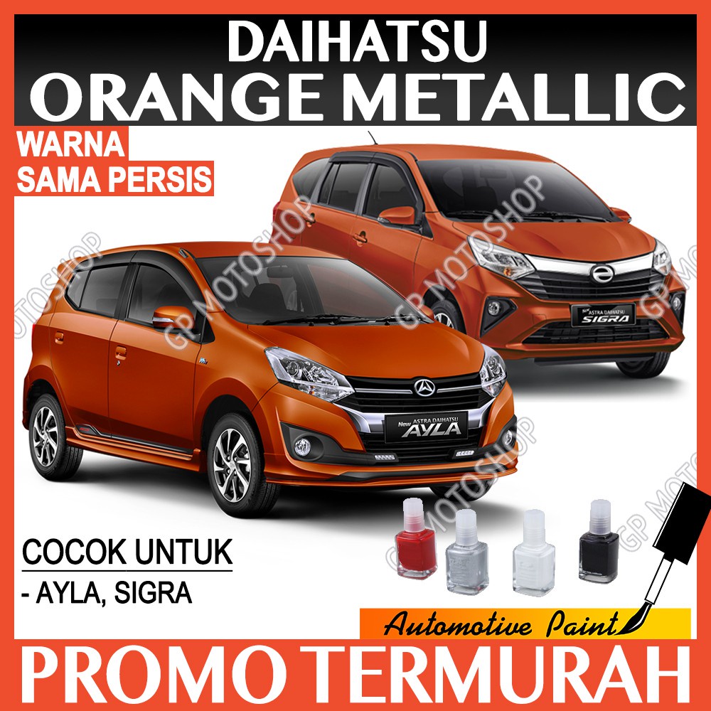 DAIHATSU ORANGE METALLIC CAT OLES PENGHILANG BARET MOBIL  ORANYE METALIK AYLA SIGRA