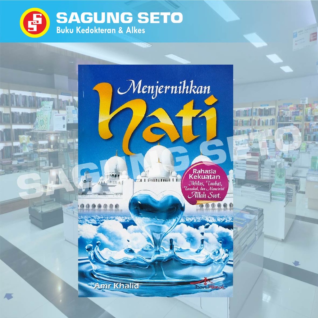 MENJERNIHKAN HATI RAHASIA KEKUATAN IKHLAS, TAUBAT, TAWAKAL