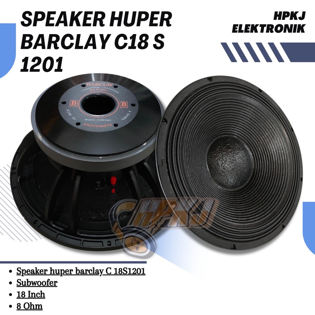 SPEAKER HUPER BARCLAY C18S1201 BY HUPER 18 INCH Speaker subwoofer barclay 18inch C18S 1201