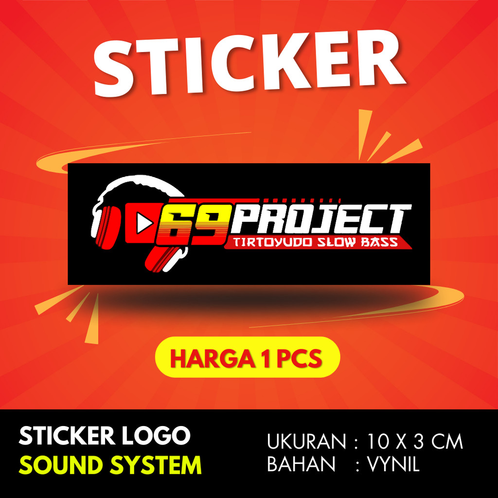 

Sticker sound system 69 PROJECT BAHAN VYNIL ANTI AIR PREMIUM