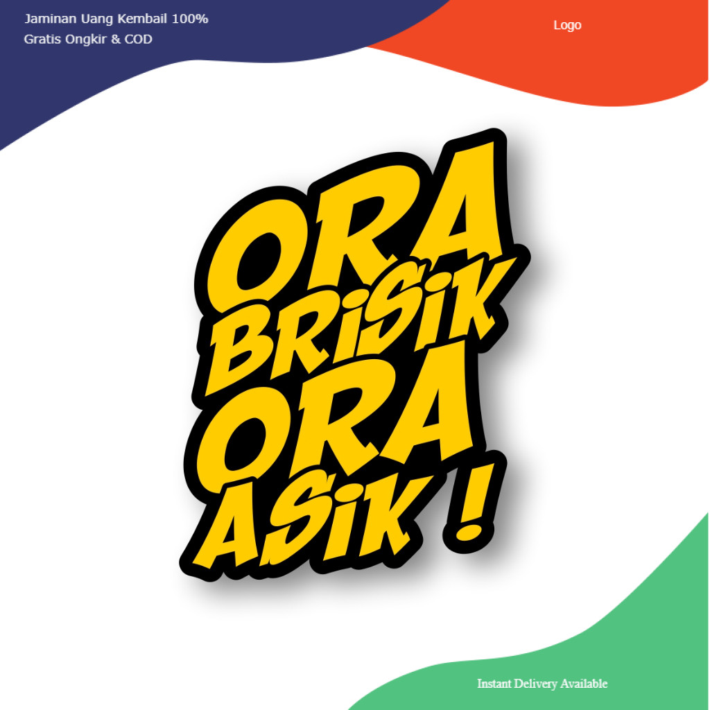 

Stiker Ora Berisik Ora asik laminasi glosy cuting