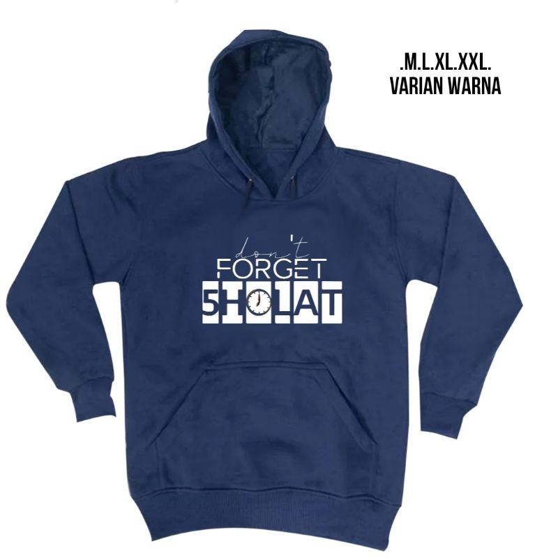 JAKET HOODIE SWEATWR dakwah islami DONT FORGET SHOLAT / hoodie islami / jaket islami / jaket santri 
