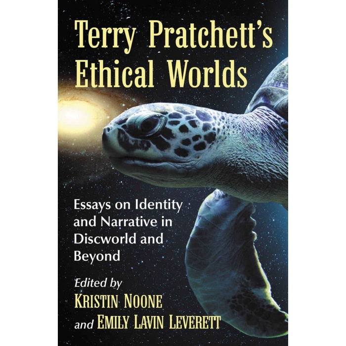 

Terry Pratchett's Ethical Worlds Kristin Noone & Emily Lavin Leverett