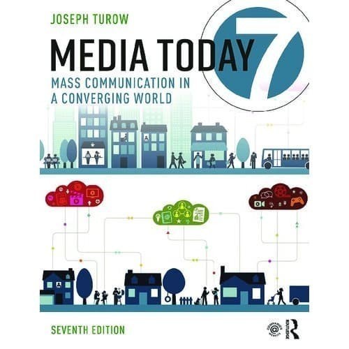 Media Today: Mass Communication in a Converging World