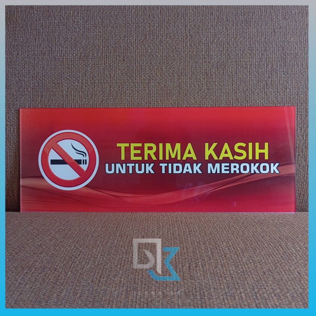Akrilik Terima kasih untuk tidak merokok - Akrilik kawasan tanpa rokok - Akrilik tempel