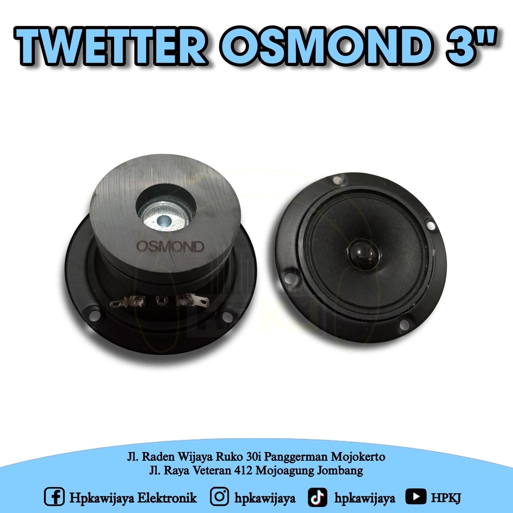 TWEETER OSMOND 3 INCH TWEETER 3 INCH OSMOND