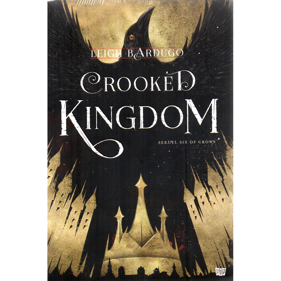 CROOKED KINGDOM - Leigh Bardugo