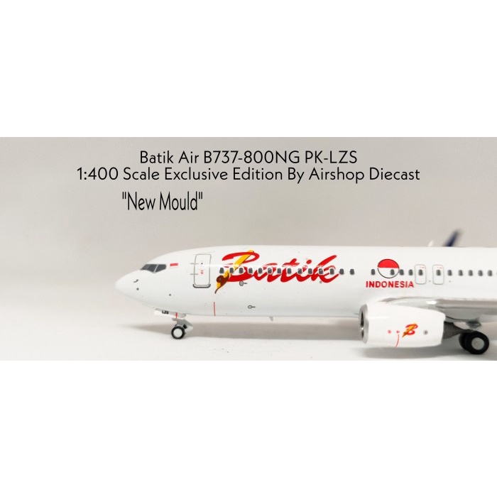 Batik Air B737-800NG PK-LZS Exclusive Edition By Air Diecast  Pan