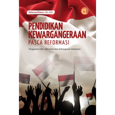 Buku Pendidikan Kewarganegaraan Pasca Reformasi - BUKU PENDIDIKAN - BW