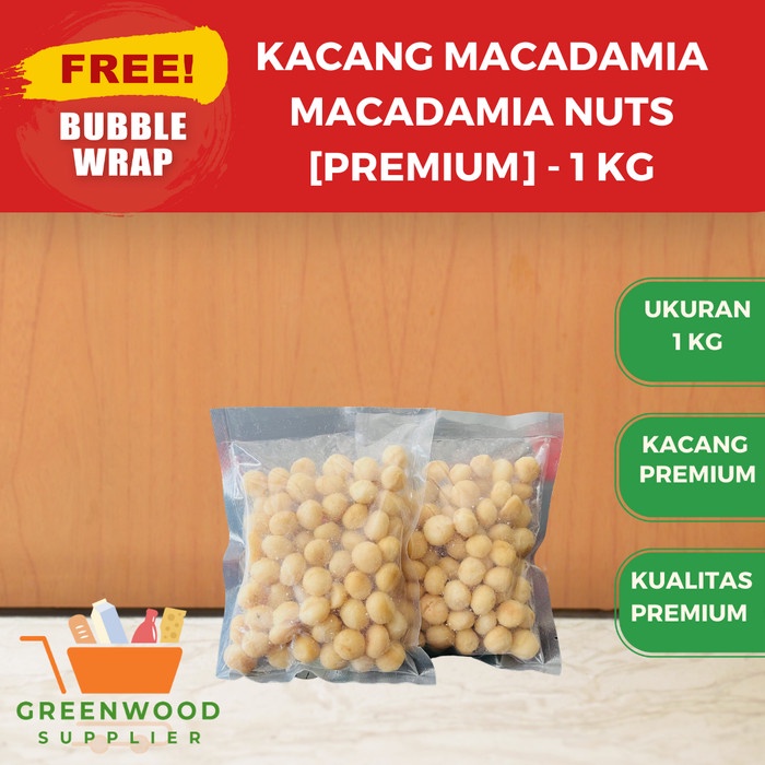

[PREMIUM] Macadamia Nut / Kacang Macadamia - 1 KG