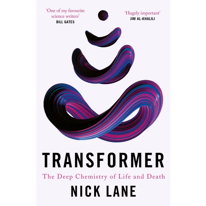 Transformer The Deep Chemistry of Life and Death (Nick Lane)
