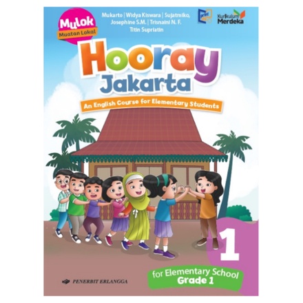 

HOORAY JAKARTA FOR ELEMENTARY SCHOOL GRADE 1 KURIKULUM MERDEKA ORIGINAL