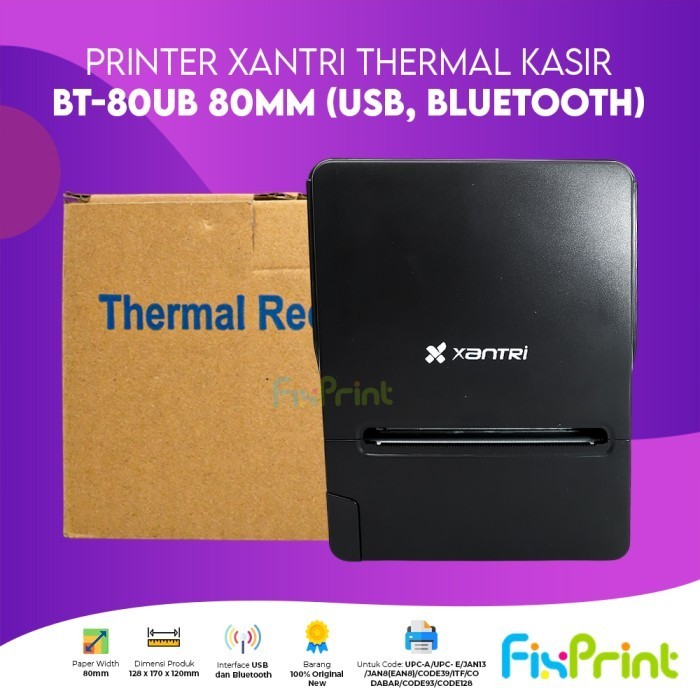 Fixprint Printer Kasir Thermal Xantri BT802/POS80/BT80UB/BT80UE Printer Portable Struk 80mm Garansi