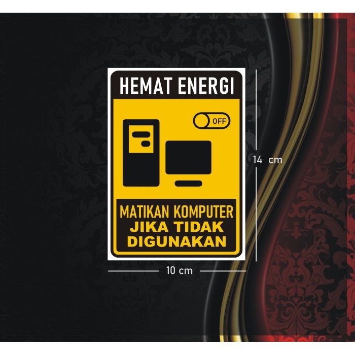 

Sticker Matikan Komputer Jika tidak Digunakan 10x14 cm
