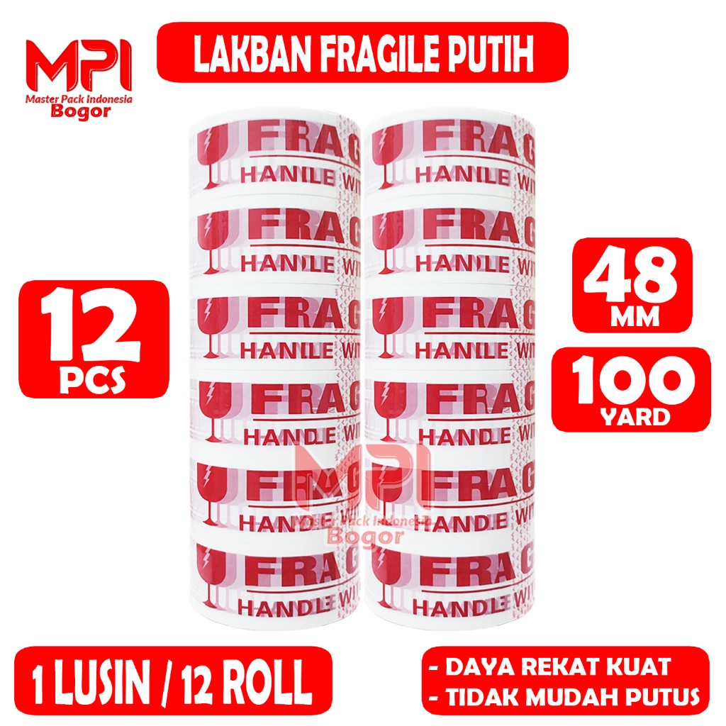 

1 LUSIN [ Isi 12 ] Lakban Fragile Putih 48 mm x 100 Yard - Handle With Care Jangan Di Banting - MPI