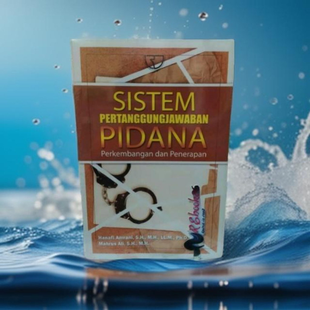 Sistem Pertanggungjawaban Pidana - Hanafi Amrani #01