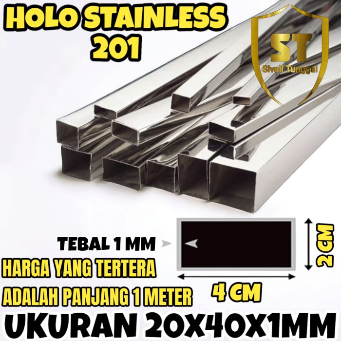 HOLO SS 201 - (20x40) - 1 MM - 1 METER - HOLLOW KOTAK STAINLESS STEEL MIRROR