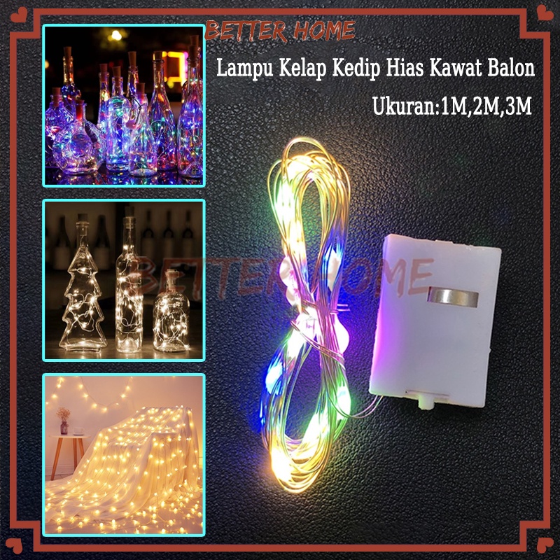 Lampu LED Kawat/Lampu Kelap Kedip Hias Kawat Balon/Lampu Kawat Fairy Light/Lampu Kawat Hias Dekorasi