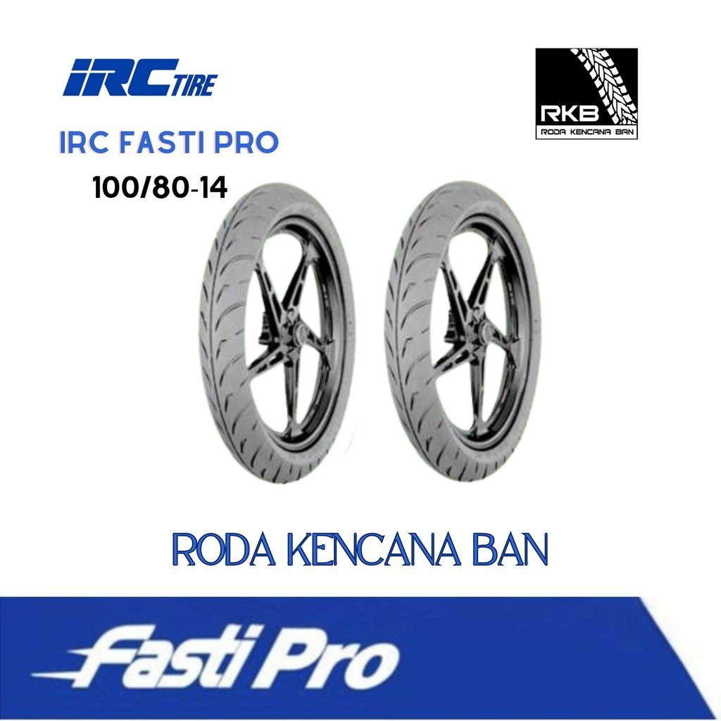 Ban Motor IRC FASTI PRO TL Size 100/80 R14 - Tubeless Ban Belakang Vario 150/160, ADV, Aerox 155, Le