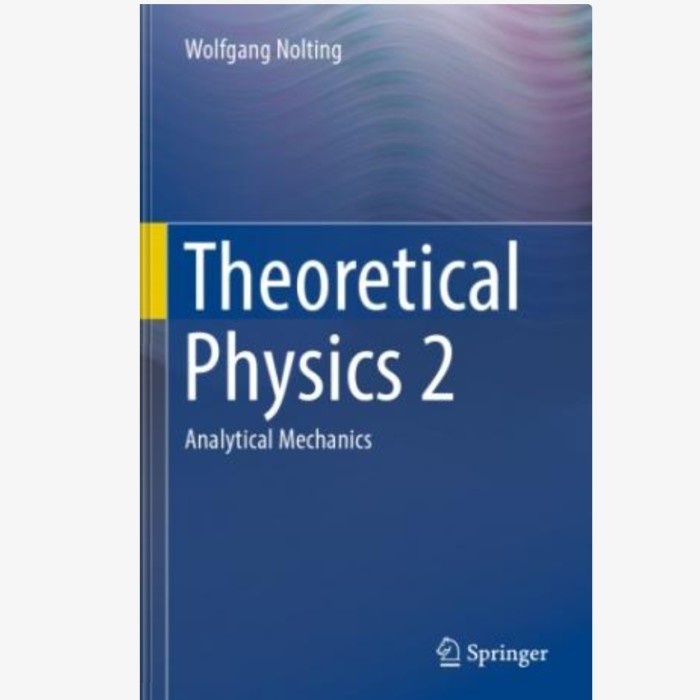 Buku Theoretical Physics 2: Analytical Mechanics